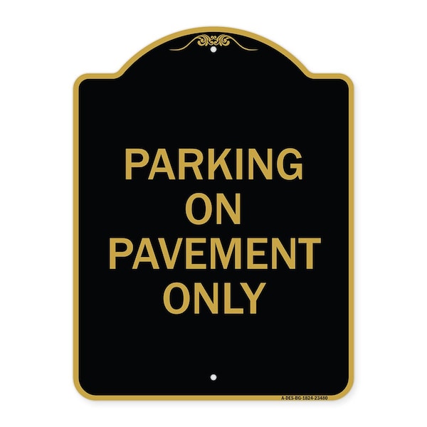 Signmission Designer Series Sign-Park on Pavement Only, Black & Gold Aluminum Sign, 18" x 24", BG-1824-23480 A-DES-BG-1824-23480 - main